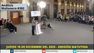 Edición Matutina Jueves 18 de Diciembre 2025