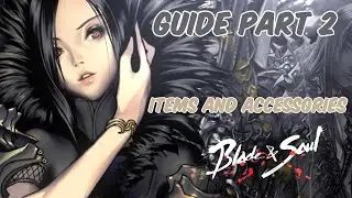 Blade and Soul New Players Guide Part 2