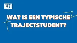 Wat is een typische Trajectstudent?