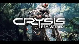 Crysis 3 Remastered   часть 3 сложновато