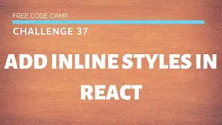 Free Code Camp -  Add Inline Styles In React - SOLUTION !!!