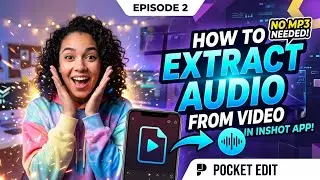 How to Extract Audio from Video in InShot App (Easy Hack) - Pocket Edit 