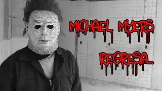 Michael Myers regresa #halloween