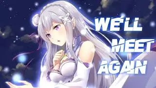Nightcore - We'll meet again Lyrics