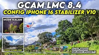 Use this cellphone camera to be super clear‼️Gcam Lmc 8.4 Config Iphone 16 Stabilizer V10