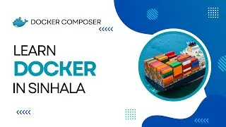 The Complete Docker Tutorial in Sinhala - PART 5 | Docker Composer