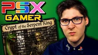 Crypt of the Serpent King PSX REVIEW - PSX Gamer