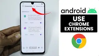 [2025 Updated] How to Use Chrome Extensions on Android