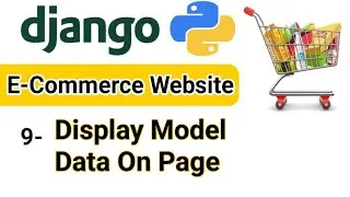 How to get data from Django model | E- commerce Website | Get data from django model on page