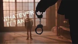 Multifandom || Whatever It Takes