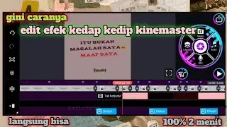 cara membuat efek kedip kedip mudah || di kinemaster