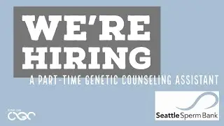 Hiring a Part Time Remote Genetic Counseling Assistant (GCA)