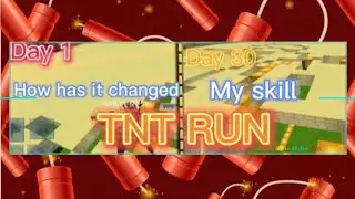 How has my skill changed || TNT RUN🧨