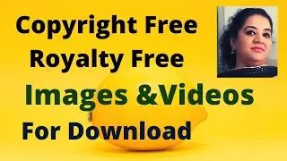 Copyright Free Images and Videos For YouTube | Royalty Free Photos and Videos For Download in 2020