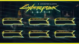 CYBERPUNK 2077 - 6 Animated STREAM ALERTS