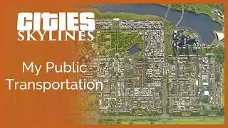 Cities Skylines - My Public Transportation | SimValera