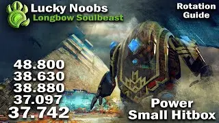 Lucky Noobs [LN] - Longbow Power Soulbeast Rotation Guide + Benchmark 37.742