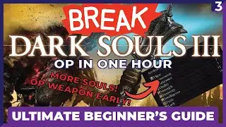 OP IN ONE HOUR - Dark Souls 3 Ultimate Beginner's Guide - Vordt's Great Hammer is OP