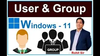 Windows-11- Create User and Group in Windows -11 | What is User Account and Group Membership Win-11