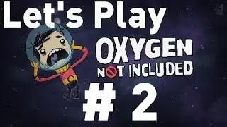 Oxygen Not Included Alpha - Episode 2