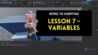 Intro to Scripting - Lesson 7 - Variables