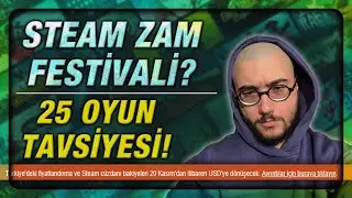 STEAM DOLAR KURUNA GEÇMEDEN ÖNCE ALMANIZ GEREKEN 25 OYUN!
