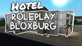 BLOXBURG HOTEL | ROLEPLAY | BLOXBURG