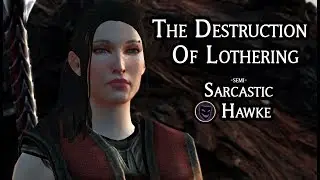Dragon Age II: Playthrough Part #1 - The Destruction of Lothering | Sarcastic Mage Hawke