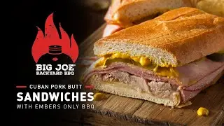 Ultimate Cuban Pork Butt Sandwiches on the Big Joe | Big Joe Backyard BBQ