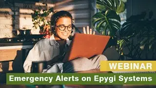 Webinar - Emergency Alerts on Epygi Systems