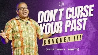 Don’t Curse Your Past, Conquer It! | Beyond Your Wildest Dreams (Sermon)