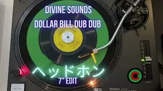 Divine Sounds - Dollar Bill Dub Dub 7