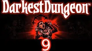 Darkest Dungeon #9 - EZ Game EZ Life (Mit Crimson Court) [DE, 1080p]