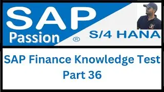 SAP Finance Knowledge Test   Part - 36
