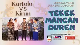 Kartolo VS Kirun | TEKEK MANGAN DUREN