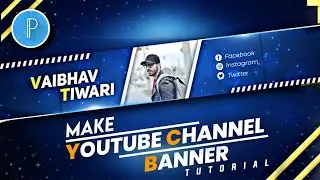 How to Make Professional Banner For YouTube Channel on Mobile