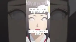 Roasting HINATA HYUGA!
