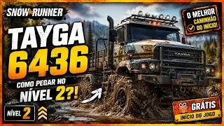 SNOWRUNNER | COMO CONSEGUIR O TAYGA 6436 NO INICIO DO JOGO