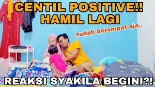 CENTIL HAMIL LAGI !! ALHAMDULILLAH.. reaksi syakila begini ??