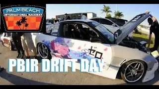 Palm Beach International Raceway | DRIFT DAY! HOTBOY STYLE