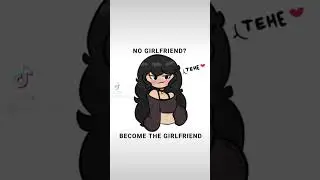 Become the girlfriend 😎👑 