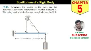 5-16 Equilibrium of a Rigid Body (Chapter 5) Hibbeler Statics 14th Edition Engineers Academy