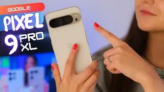 Primele Impresii despre Google PIXEL 9 Pro XL