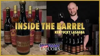 Inside the Barrel: Kentucky Lasagna by Field Recordings  - Weller Bourbon Barrel aged Red Blend