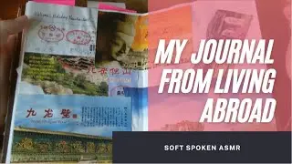 My Journal from Living Abroad (soft spoken ASMR)
