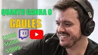 QUANTO GANHA O GAULES? VALE A PENA SER STREAMER?