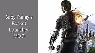 Just Cause 2 #Mods#Black Market# Baby Panays Rocket Louncher#