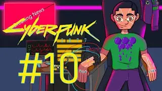 Cyberpunk 2077 Walkthrough w/ Grapingjam Part 10 - Do I Get Some