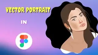 Vector Portrait Tutorial for Beginners Using Figma | FIGMA Illustration Tutorial | Vector Art