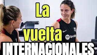 Vuelta de las jugadoras internacionales